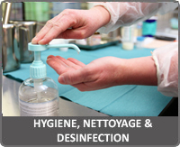  HYGIENE / NETTOYAGE / DESINFECTION 